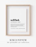 Well Fuck Definition Print , Funny Wall Art , Minimalist Home Decor