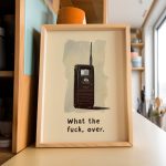 What The Fuck Over Walkie Talkie Art Print Canvas
