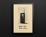 What The Fuck Over Walkie Talkie Art Print Canvas