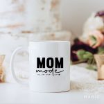 Mom Mode All Day Every Day, Mom life, Mothers day gift, mom shirt, mom mode, Mothers Day, mom quotes for Cricut