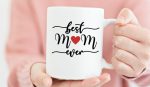 Best Mom Ever Coffee Cup, Mothers Day Gift, Gift for Mothers Day, Coffee Cup for Mothers Day, Coffee Mug for Mothers Day, Gift for Mom