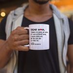 Dear Mom, Thanks For Being My Mom If I Had Different Mom... Mom Coffee Mug, Mothers Day Gift, Favorite Child gift, Moms Birthday Gift