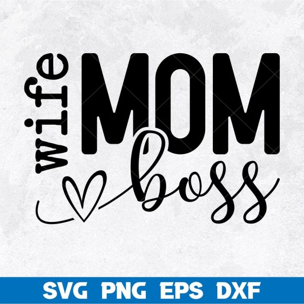 Mom Wife Boss, Mom, Mom Vibes, Mom life, Blessed Mama, Mothers Day, Mom Mode, Mom Shirt, Girl Mom