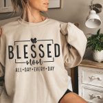 Blessed Mom, Mom, Mom Shirt, Mothers Day, Mom Life, Best Mom, Boy Mom, Girl Mom,s For Cricut