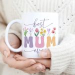 Best Mum Ever Mug Sublimation. Vintage Floral Mug, Mother Gift Mug, Mum Wildflowers Mug, Coffee Mug Instant