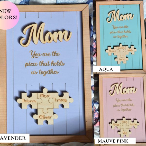 Mom Puzzle Sign Mothers Day Gift from Kids Husband Custom Engraved Wood Sign Piece That Holds Us Together Grandma Gift Personalized Unique