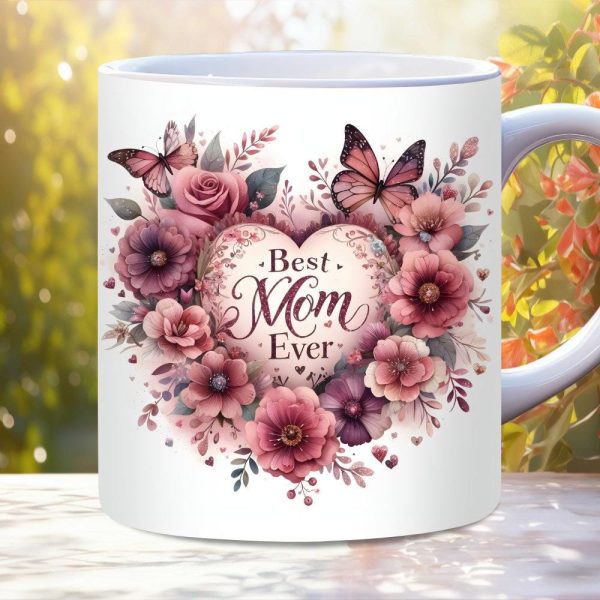 The Best Mom Ever Mug, 11oz, 15oz, Mothers Day Mug, Birthday Mom Mug Gift, Mama, Mom Quote Mug