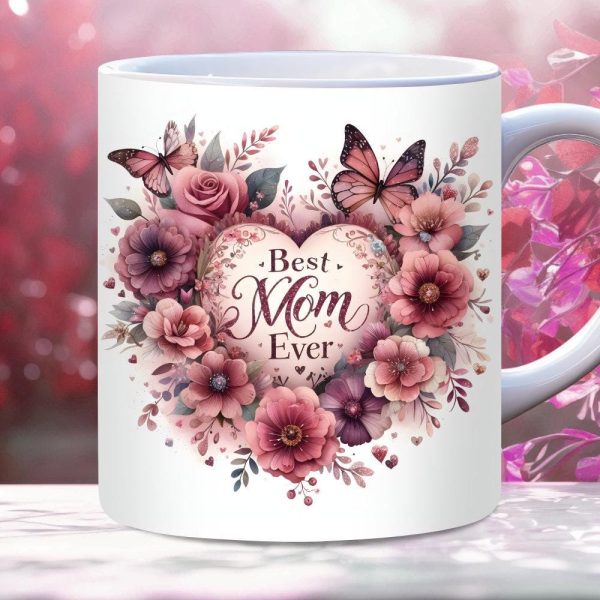 The Best Mom Ever Mug, 11oz, 15oz, Mothers Day Mug, Birthday Mom Mug Gift, Mama, Mom Quote Mug
