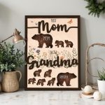 Personalized Mama Bear Sign, Custom Mom Sign with Kids Names, First Mom Now Grandma Gift, Mother’s Day Gift, Grandma Gift from Grandkids