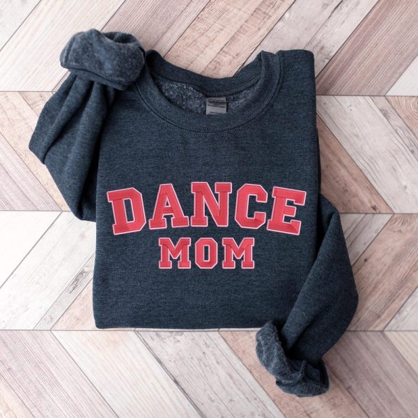 Dance Mom Embroidered Sweatshirt, Dance Mama Crewneck Sweater, Mothers Day Dance Mom Jumper, Mothers Day Gifts for Dance Mom Competition