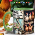 Welcome To Our Coop - Chicken Accent Mug