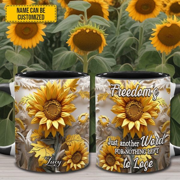 Freedom'S Just Another Word - Personalized Sunflower Accent Mug