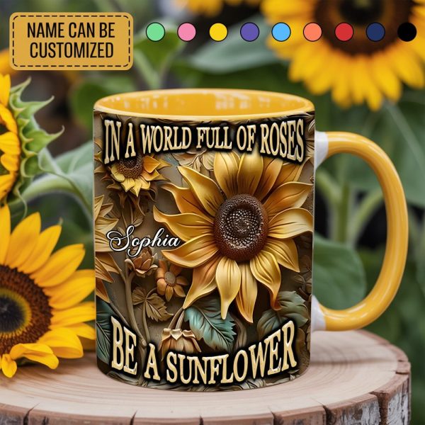 In A World Full Of Roses - Personalized Sunflower Accent Mug