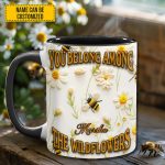You Belong Among Wildflowers - Personalized Bee Accent Mug