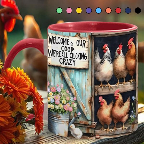 Welcome To Our Coop - Chicken Accent Mug