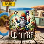 Let It Be Gnome – Personalized Hippie Accent Mug
