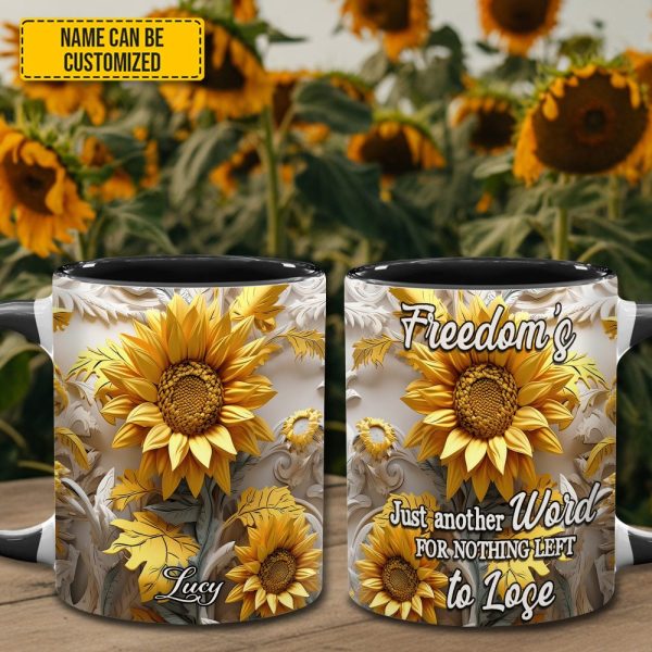 Freedom'S Just Another Word - Personalized Sunflower Accent Mug