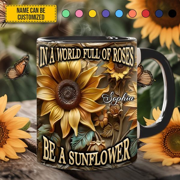 In A World Full Of Roses - Personalized Sunflower Accent Mug