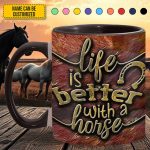 Life Is Better With A Horse - Personalized Accent Mug
