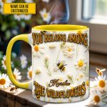 You Belong Among Wildflowers - Personalized Bee Accent Mug
