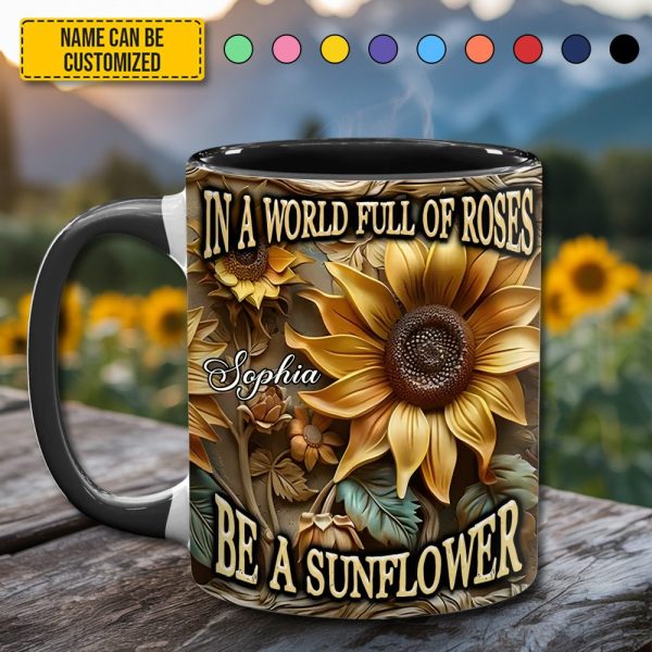 In A World Full Of Roses - Personalized Sunflower Accent Mug