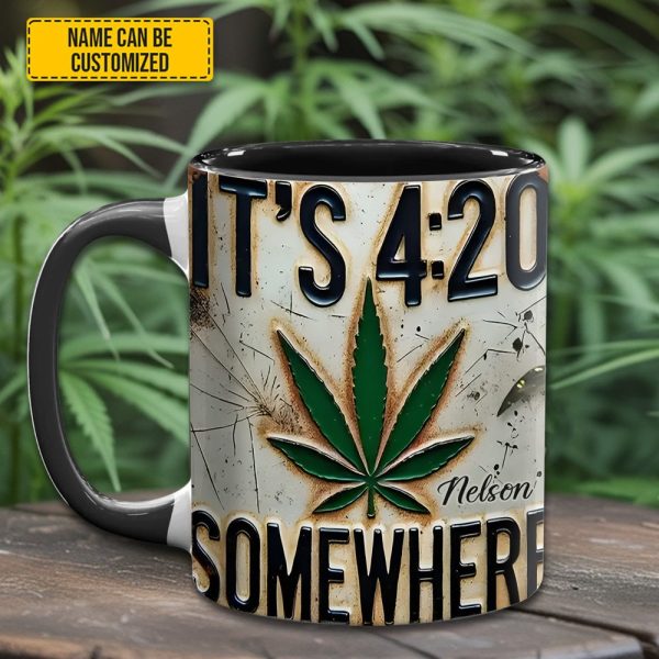 It'S 4:20 Somewhere - Personalized Weed Accent Mug
