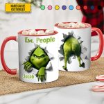 Ew. Christmas People – Funny Personalized Green Monster Accent Mug