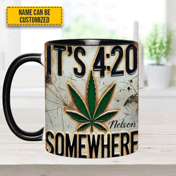 It'S 4:20 Somewhere - Personalized Weed Accent Mug