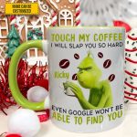 Touch My Coffee - Personalized Funny Accent Mug