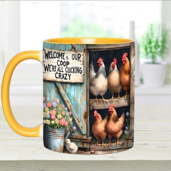 Welcome To Our Coop - Chicken Accent Mug