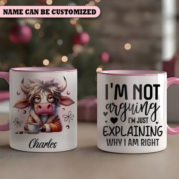 I'M Not Arguing - Personalized Cow Accent Mug