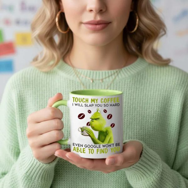 Touch My Coffee - Personalized Funny Accent Mug