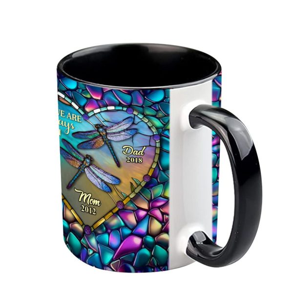 Dragonfly I'M Always With You - Personalized Memorial Accent Mug