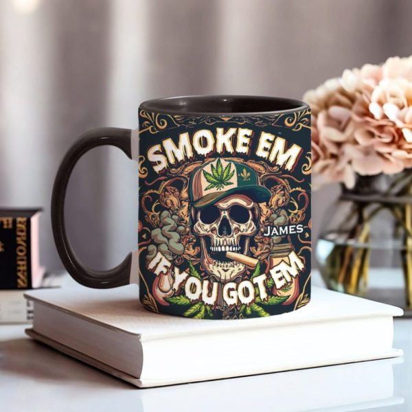 Smoke Em - Personalized Weed Accent Mug