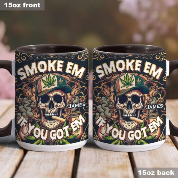 Smoke Em - Personalized Weed Accent Mug