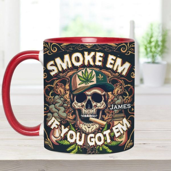 Smoke Em - Personalized Weed Accent Mug