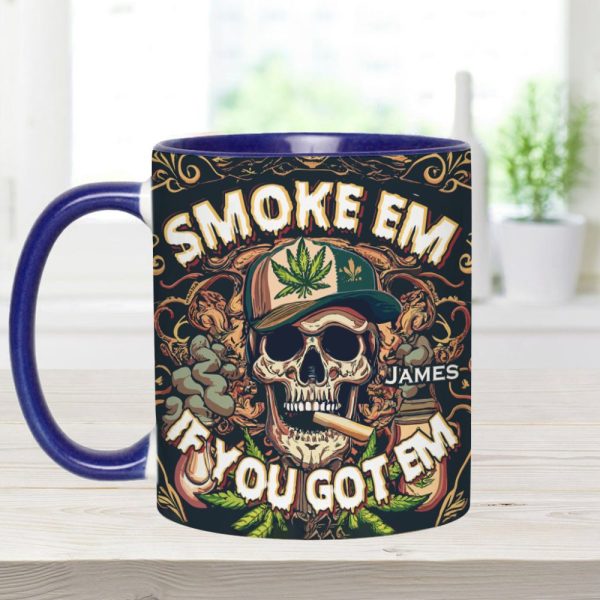Smoke Em - Personalized Weed Accent Mug