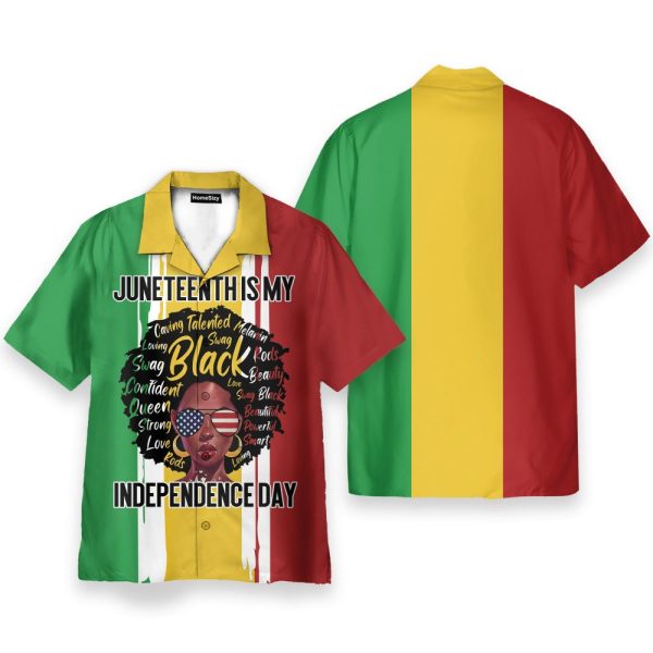 Juneteenth Is My Independence Day Hawaiian Shirt