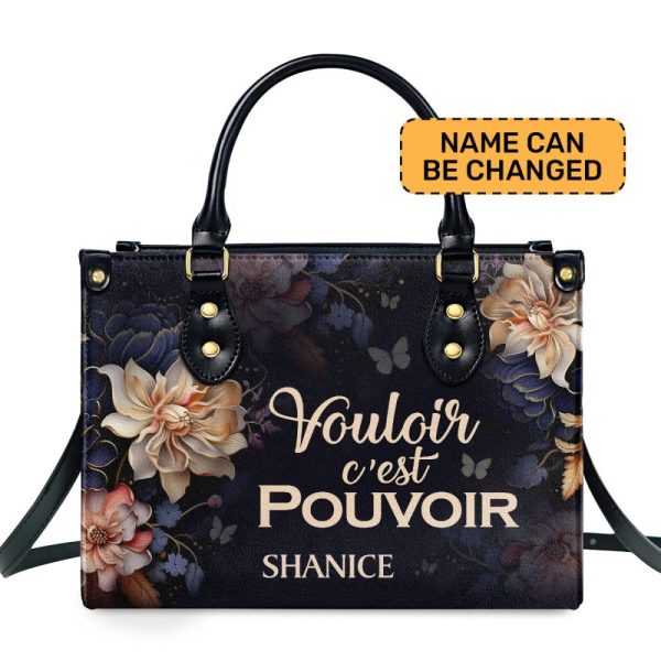Vouloir, C’Est Pouvoir - Personalized Leather Handbag Sb604
