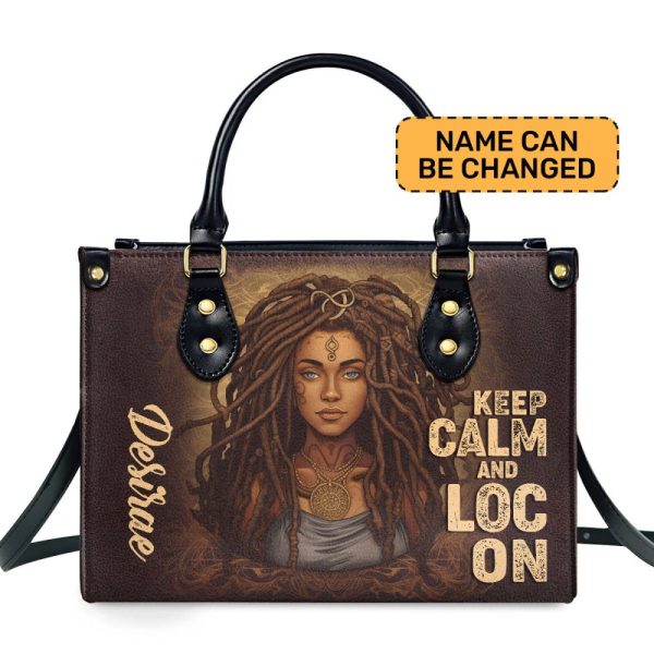 Keep Calm And Loc On - Personalized Leather Handbag Stb34