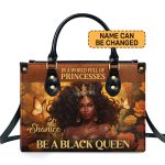In A World Full Of Princesses, Be A Black Queen - Personalized Leather Handbag Stb161