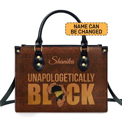 Unapologetically Black - Personalized Leather Handbag Stb167