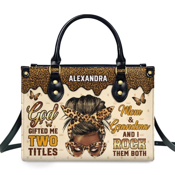 God Gifted Me Two Titles - Personalized Leather Handbag