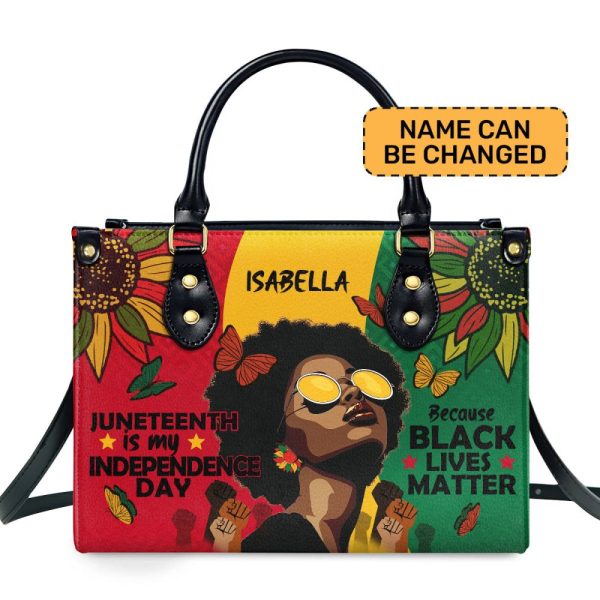 Juneteenth Is My Independence Day - Personalized Leather Handbag Sblhbt54