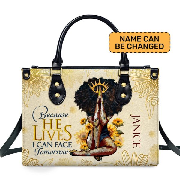 Because He Lives, I Can Face Tomorrow - Personalized Leather Handbag Mb55
