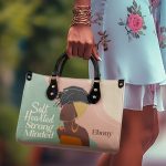 Soft Hearted Strong Minded - Personalized Leather Handbag Stb96