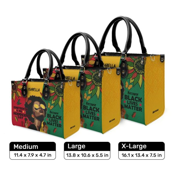 Juneteenth Is My Independence Day - Personalized Leather Handbag Sblhbt54