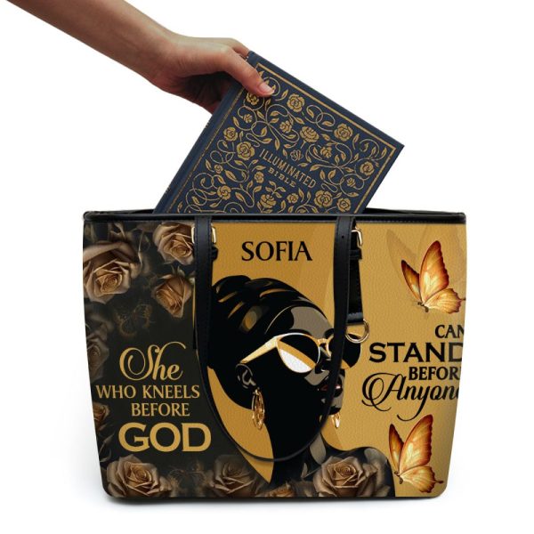 She Who Kneels Before God Can Stand Before Anyone - Personalized Leather Totebag