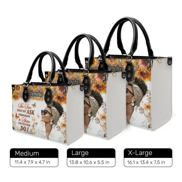 The Sun Does Not Ask Permission To Shine - Personalized Leather Handbag