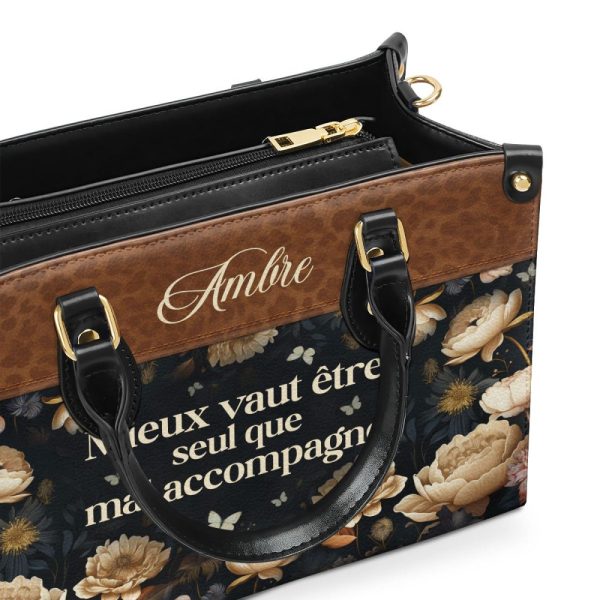 Mieux Vaut Être Seul Que Mal Accompagné - Personalized Leather Handbag Sb608